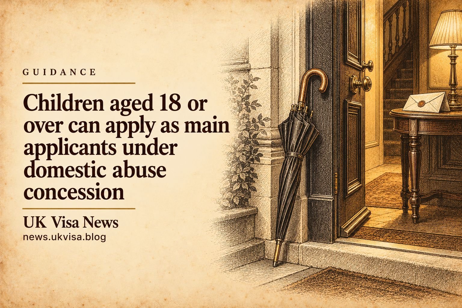 Children aged 18 or over can apply as main applicants under domestic abuse concession